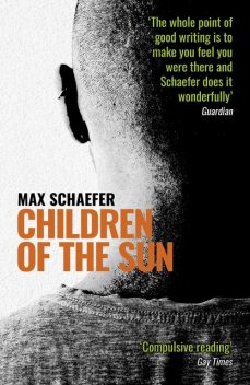 Children of the Sun, Max Schaefer