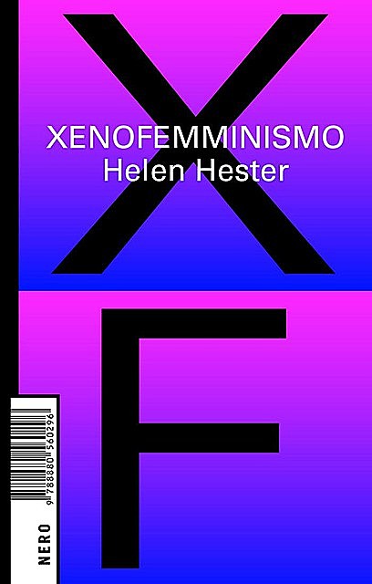 Xenofemminismo, Helen Hester