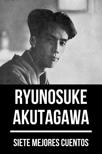 7 mejores cuentos de Ryunosuke Akutagawa, August Nemo, Ryunosuke Akutagawa