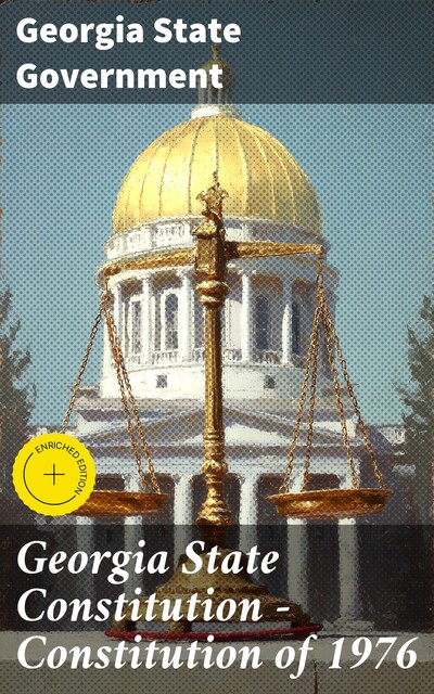 Georgia State Constitution — Constitution of 1976, Georgia State Government