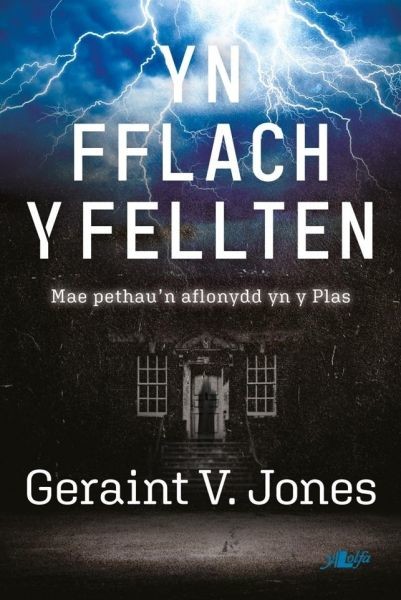 Fflach y Fellten, Yn, Geraint Jones