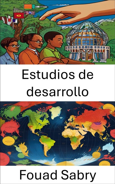 Estudios de desarrollo, Fouad Sabry