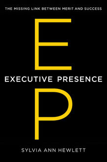 Executive Presence, Sylvia Ann Hewlett