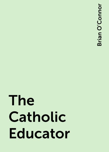 The Catholic Educator, Brian O'Connor