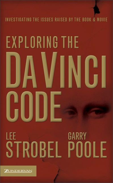 Exploring the Da Vinci Code, Lee Strobel, Garry D. Poole
