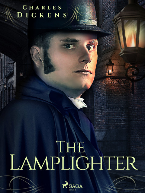 The Lamplighter, Charles Dickens