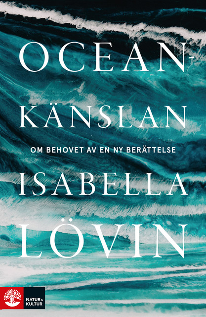 Oceankänslan, Isabella Lövin