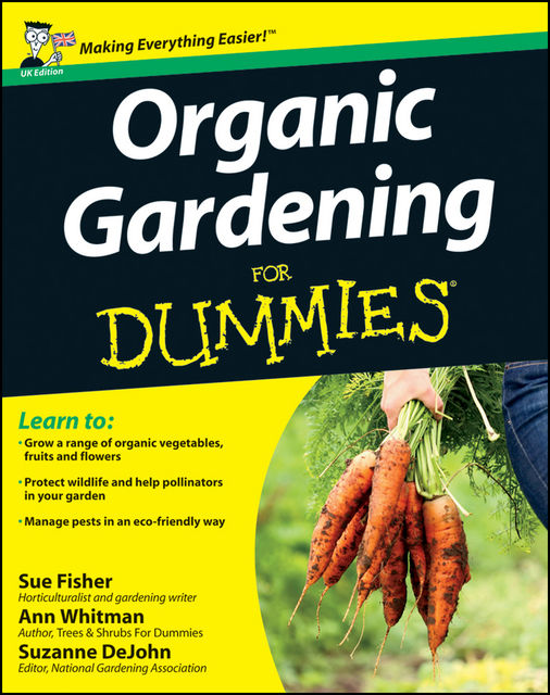 Organic Gardening for Dummies, Sue Fisher