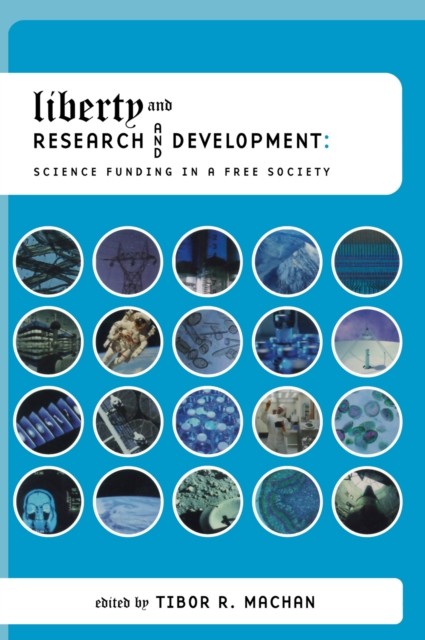 Liberty and Research and Development, Tibor R. Machan