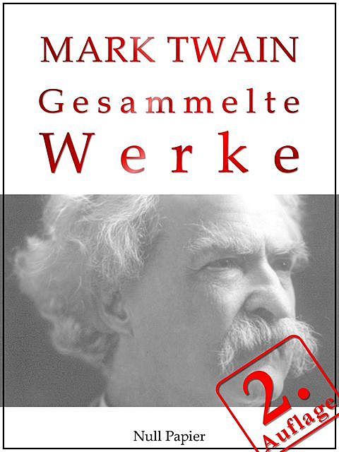 Mark Twain – Gesammelte Werke, Mark Twain