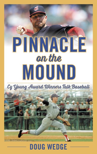Pinnacle on the Mound, Doug Wedge