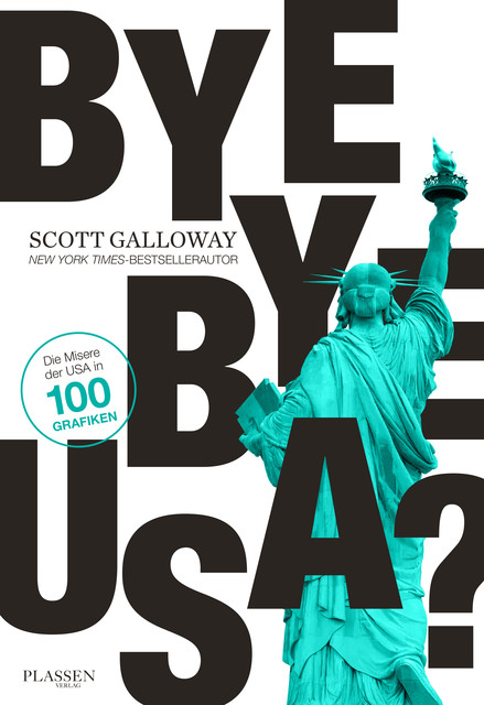 Bye-bye, USA, Scott Galloway
