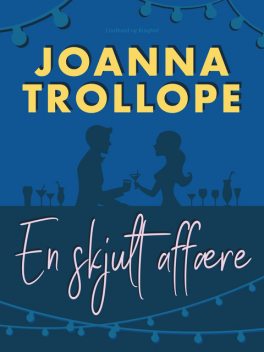 En skjult affære, Joanna Trollope