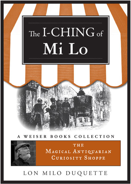 I-Ching of Mi Lo, Lon Milo DuQuette