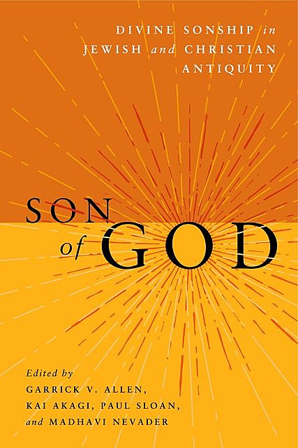 Son of God, Garrick V. Allen, Kai Akagi, Madhavi Nevader, Paul Sloan