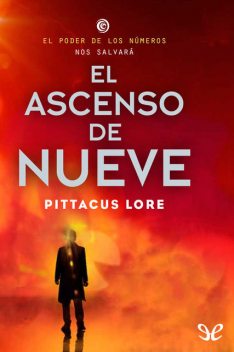 El ascenso de Nueve, Pittacus Lore