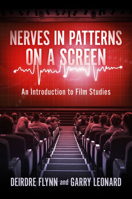Nerves in Patterns on a Screen, Deirdre Flynn, Garry Leonard