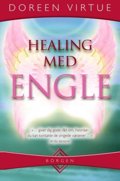 Healing med engle, Dondi Dahlin, Doreen Virtue