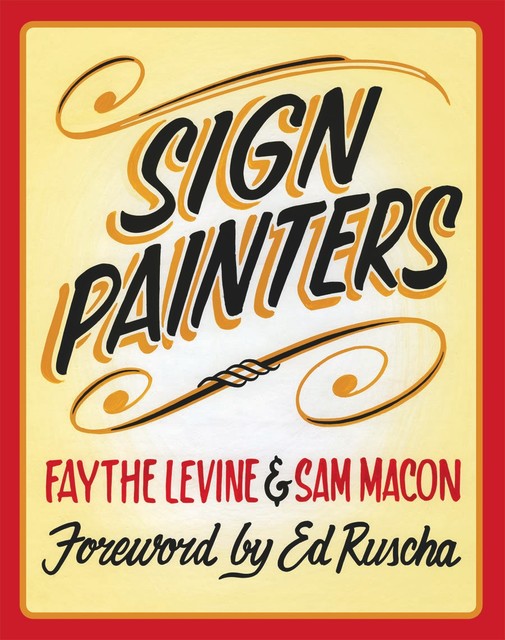 Sign Painters, Faythe Levine, Sam Macon