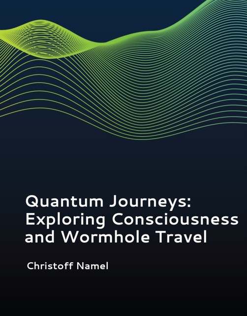 Quantum Journeys, Christoff Namel