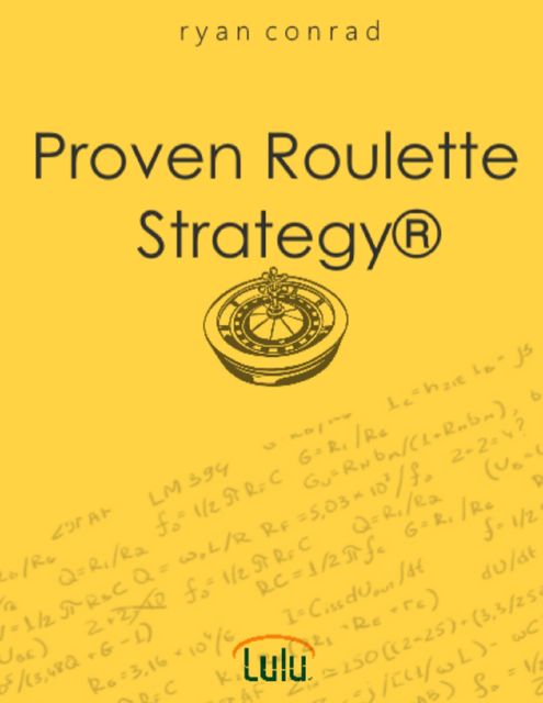 Proven Roulette Strategy®, Ryan Conrad