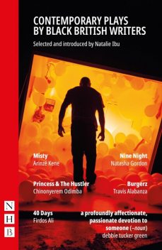 Contemporary Plays by Black British Writers, Arinzé Kene, Travis Alabanza, Natasha Gordon, Chinonyerem Odimba, Firdos Ali