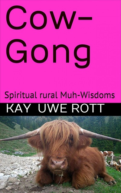 Cow-Gong, Kay Uwe Rott