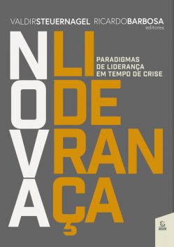 Nova Liderança, Ricardo Barbosa de Sousa, Valdir Steuernagel