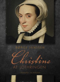 Christine af Lothringen, Børge Janssen