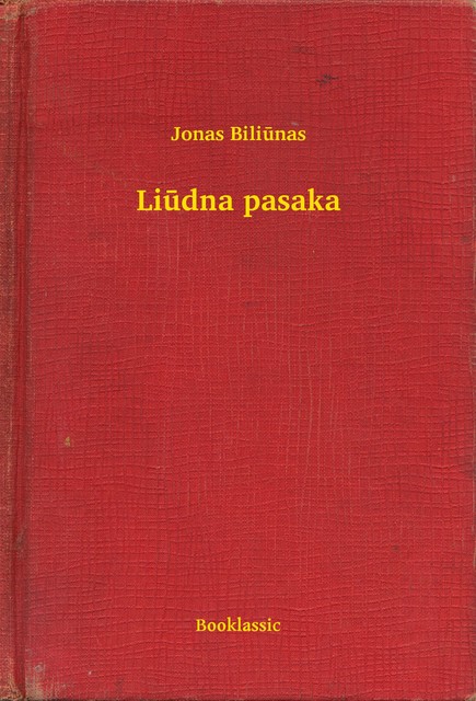 Liūdna pasaka, Jonas Biliūnas