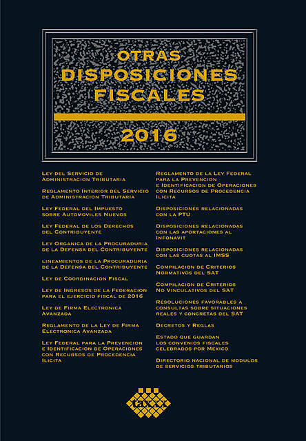 Otras disposiciones fiscales 2016, José Pérez Chávez, Raymundo Fol Olguín