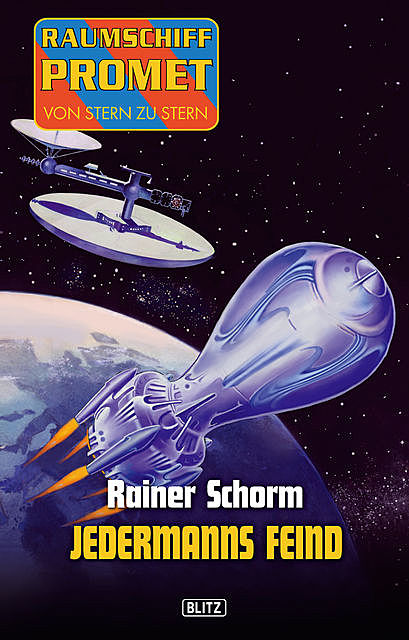 Raumschiff Promet – Von Stern zu Stern 07: Jedermanns Feind, Rainer Schorm