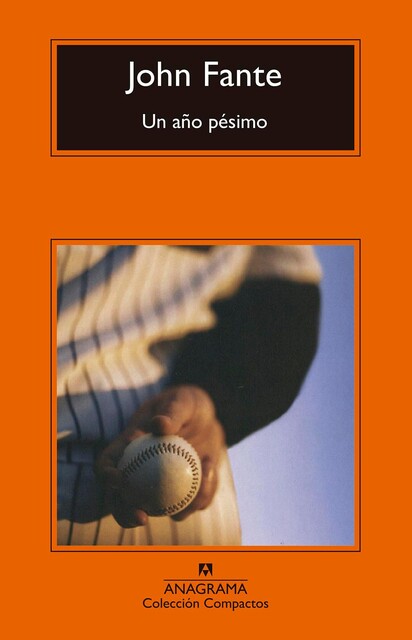 Un año pésimo, John Fante