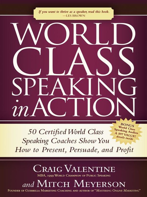 World Class Speaking in Action, Mitch Meyerson, Craig Valentine