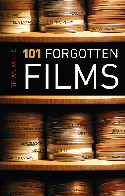 101 Forgotten Films, Brian Mills