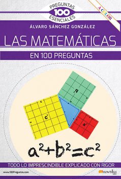 La matemáticas en 100 preguntas, Álvaro Sánchez González