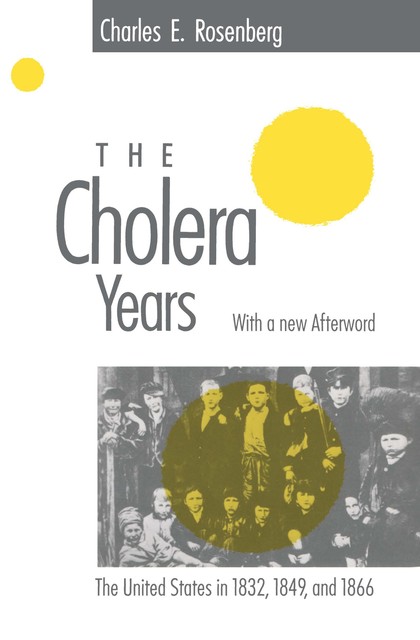 The Cholera Years, Charles Rosenberg