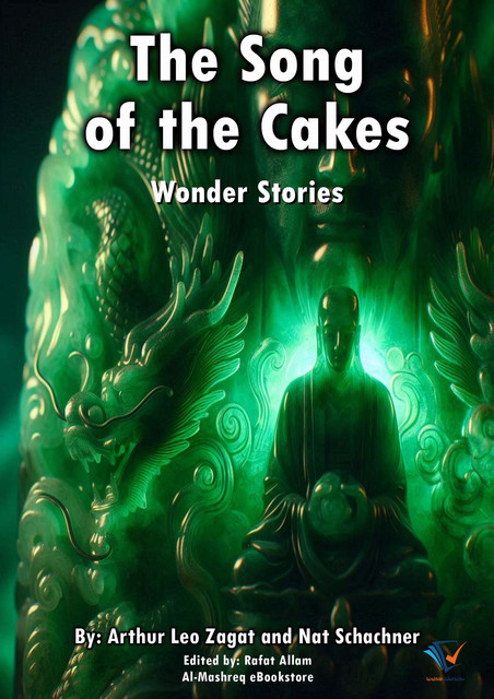 The Song of the Cakes, Arthur Leo Zagat