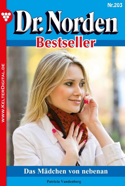 Dr. Norden Bestseller 203 – Arztroman, Patricia Vandenberg