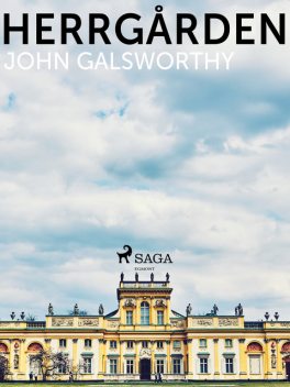Herrgården, John Galsworthy