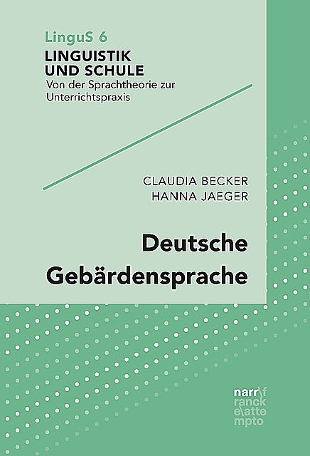 Deutsche Gebärdensprache, Claudia Becker, Hanna Jaeger
