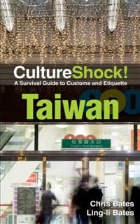 Culture Shock! Taiwan, Chris Bates, Ling-Li Bates