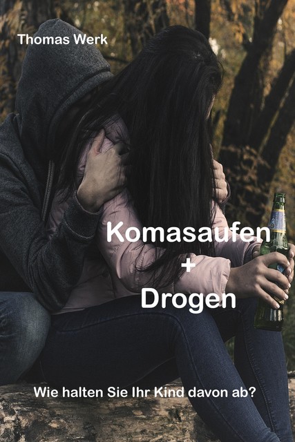 Komasaufen + Drogen, Thomas Werk