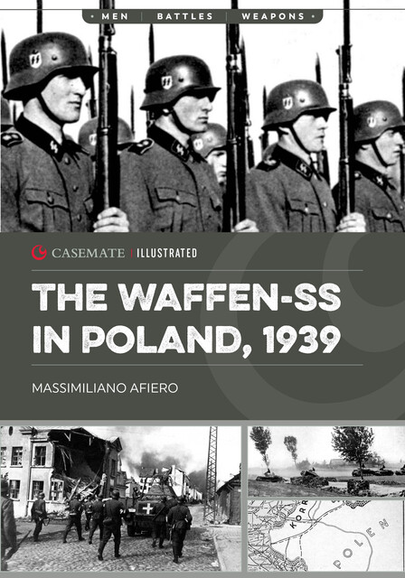 The Waffen-SS in Poland, 1939, Massimiliano Afiero