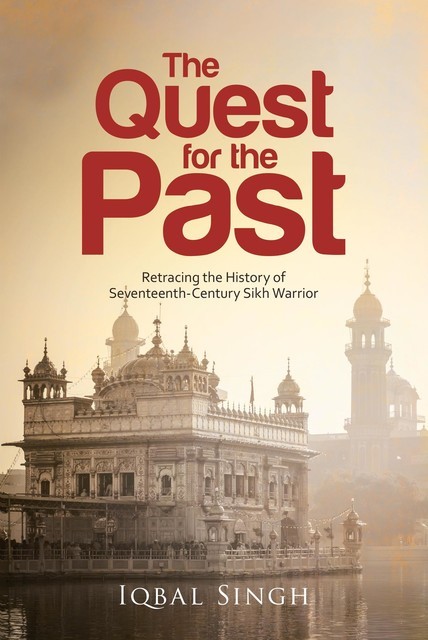 The Quest for the Past, Iqbal Singh
