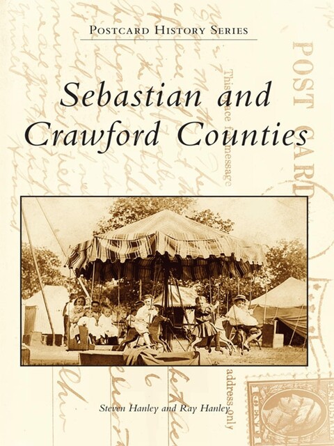 Sebastian and Crawford Counties, Ray Hanley, Steven Hanley