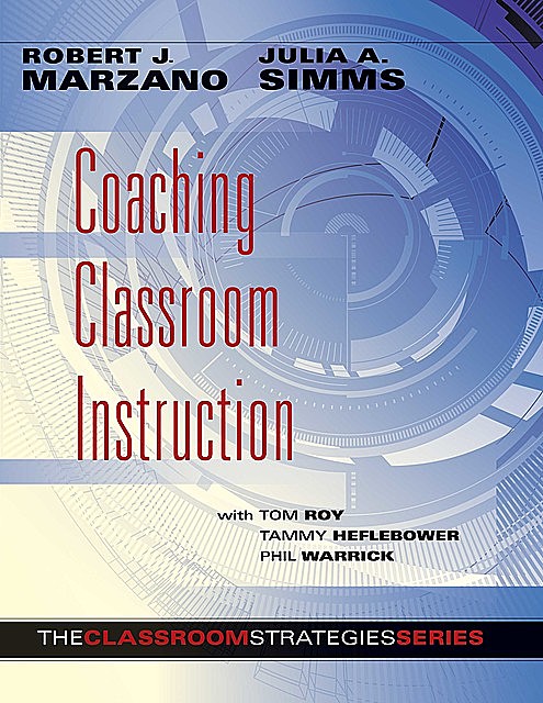 Coaching Classroom Instruction, Tom Roy, Tammy Heflebower