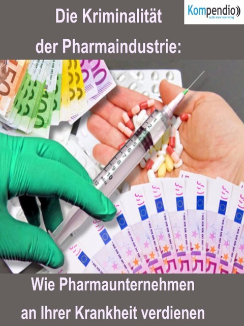 Die Kriminalität der Pharmaindustrie, Alessandro Dallmann