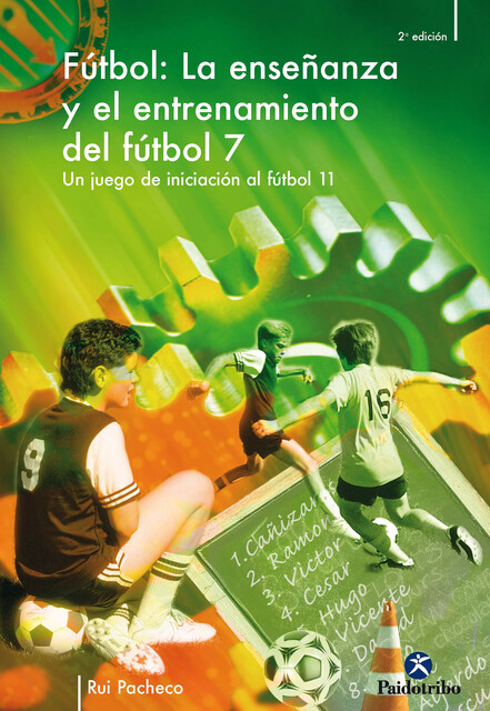 La enseñanza y el entrenamiento del fútbol 7, Rui Pacheco