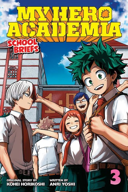 My Hero Academia: School Briefs Vol. 3, Anri Yoshi, Kohei Horikoshi